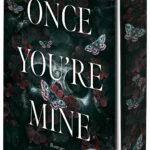 Once You're Mine