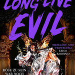 long live evil
