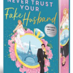 Never Trust Your Fake Husband