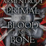 Primal of Blood and Bone