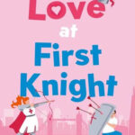 Love at First Knight