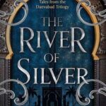 The River of Silver
