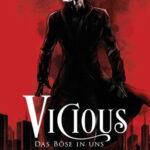 Vicious - Das Böse in uns