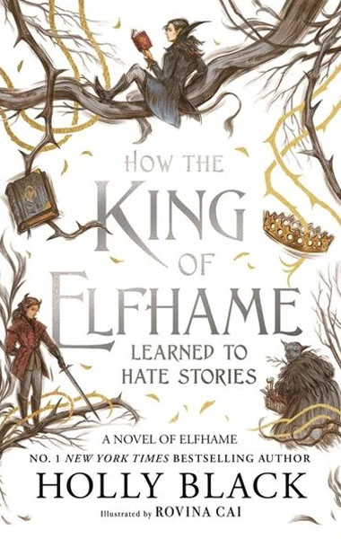 How the King of Elfhame Learned to Hate Stories