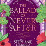 The Ballad of Never After