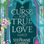 A Curse for True Love