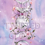 All This Twisted Glory