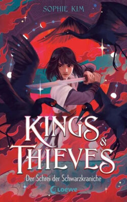Kings & Thieves - Der Schrei der Schwarzkraniche