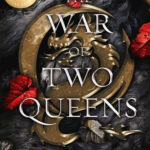 The War of Two Queens