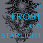 A Court of Frost and Starlight