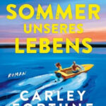 Der Sommer unseres Lebens