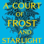 A Court of Frost and Starlight