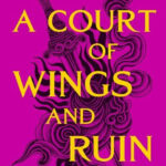 A Court of Wings and Ruin