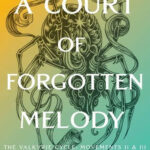 A Court of Forgotten Melody