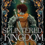 Splintered Kingdom