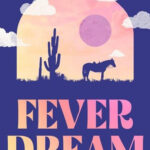 Fever Dream