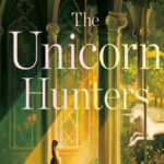 The Unicorn Hunters