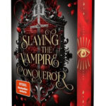 Slaying the Vampire Conqueror